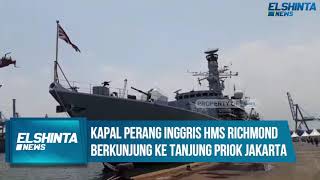 Kapal Perang HMS Richmond milik Inggris berkunjung ke Tanjung Priok