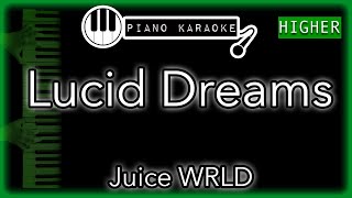 Lucid Dreams (HIGHER +3) - Juice WRLD - Piano Karaoke Instrumental