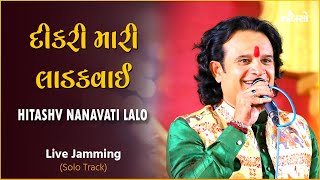 Jalso | Hitashv Nanavati Lalo | Dikri Mari Ladakvai | Live Jamming (Solo Track)