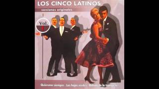 02 Los Cinco Latinos - Quiéreme Siempre - Versiones Originales Vol. I