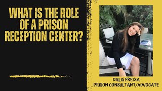 What is the role of a Prison Reception Center?
