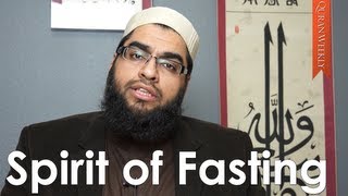 [Ramadan Prep] Spirit of Fasting - Abdul Nasir Jangda - Quran Weekly