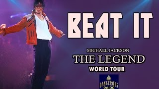 Michael Jackson - Beat It - The Legend World Tour [FANMADE]