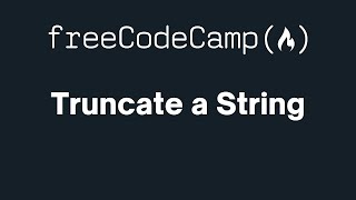 freeCodeCamp - Truncate a String