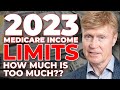 Medicare Income Limits for 2023 | How Much Income is Too Much? 🤔