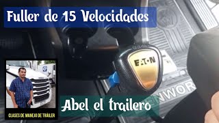 COMO MANEJAR UN TRAILER DE 15 VELOCIDADES BIEN EXPLICADITO