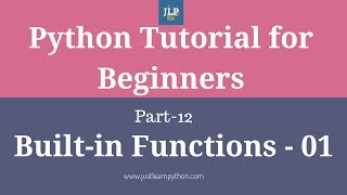 Python Tutorial For Beginners - Part -12 - 01 - Built-In Functions