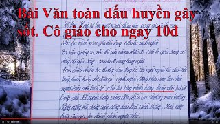 Bài văn kinh điển, cô giáo cho ngay 10 điểm