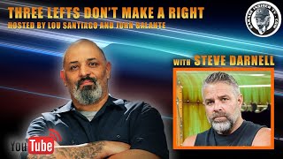 Three Lefts Don't Make A Right With Steve Darnell