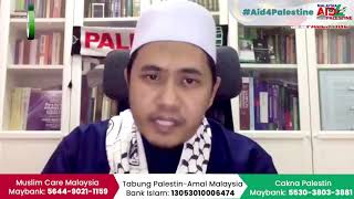 Sedutan Kempen #Aid4Palestine:Prof. Dr. Mohd Roslan, Setiausaha Agung Persatuan Ulama Malaysia