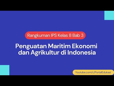 Materi IPS Kelas 8 Penguatan Ekonomi Maritim Dan Agrikultur Di ...