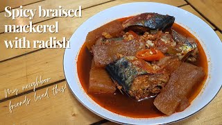 Spicy braised mackerel with radish - Godeungeo Jorim (고등어조림)