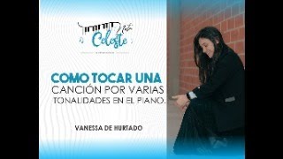 MASTERCLASS - COMO TOCAR UNA CANCIÓN POR VARIAS TONALIDADES