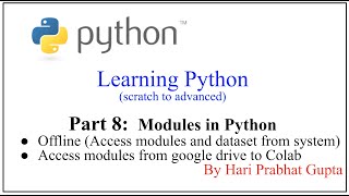 Python Programming -Part 8: Modules in Python (Offline using IDE and using google drive to Colab)