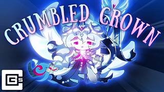 CG5 - Crumbled Crown (CookieRun: Kingdom Song)