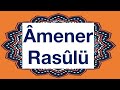 Hızlı okuyuşla Amenerrasulü / yeni öğrenenler için / sura al-baqarah / the cow 285-286