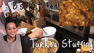 B’s Kitchen ! ~ Turkey Stuffing