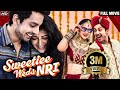 Sweetiee Weds NRI (Full Movie) | Himansh Kohli, Zoya Afroz | Bollywood Romantic Movies 2022