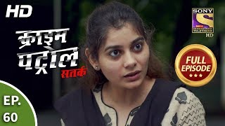 Crime Patrol Satark Season 2 - Ep 60 - Full Episode - 4th October, 2019