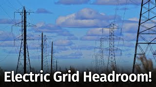 The Electric Grid Can Handle Electrification: Here's why.