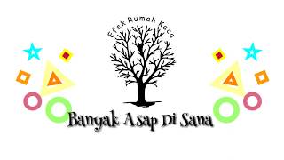 Efek Rumah Kaca - Banyak Asap Disana || My Lyric