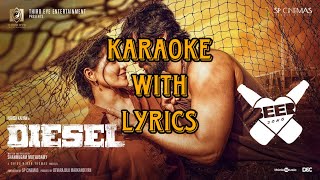 Diesel | Beer Song Karaoke with Lyrics | Harish Kalyan | Dhibu Ninan Thomas