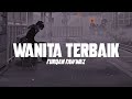 Furqan Fawwaz - Wanita Terbaik Video Lirik