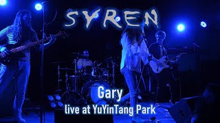 Syren - Gary (Live Jan 2022)