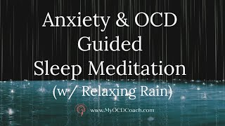 Anxiety & OCD Sleep Meditation