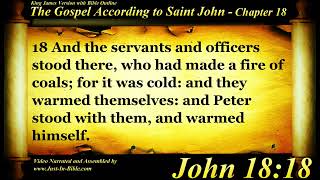 The Gospel of John Chapter 18 - Bible Book #43 - The Holy Bible KJV Read Along Audio/Video/Text