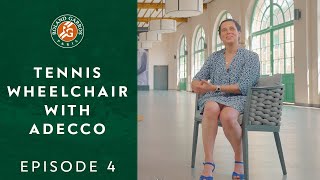 Tennis Wheelchair with Adecco - Episode 4 I Roland-Garros 2021