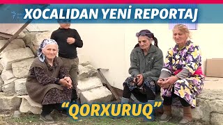 Xocalıdan özəl reportaj: \