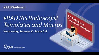 Webinar: RIS Radiologist Templates and Macros