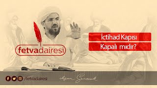 İctihad Kapısı Kapalı mıdır? - İhsan Şenocak