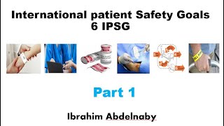 #6 IPSG II 6 International patient safety goals II CPHQ II Quality in healthcare