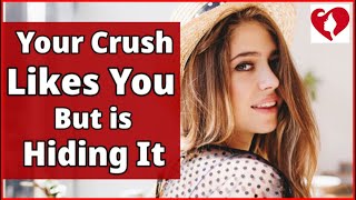 10 Signs Your Crush Likes You But is Hiding It