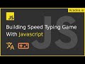 Ep10 - Building a Speed Typing Game with JavaScript