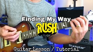 Finding My Way - Rush (Alex Lifeson). Guitar Lesson / Tutorial.