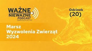 Marsz Wyzwolenia Zwierząt 2024 | Podcast Dariusza Gzyry (20)