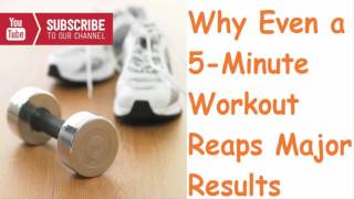 Why Even a 5 Minute Workout Reaps Major Results | Easy health and beauty tips