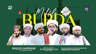 Sayyid Thwaha Thangal | Hafiz Abdul Majeed Falili | Majlis Ganemar Monthly Mehfile Burda | 16/9/2024