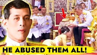 The SHOCKING Truth How The King Of Thailand Treats His Wives And Concubines!