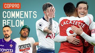 Can Arsenal Win North London Derby To Drag Spurs Into Top 4 Race? | Comments Below