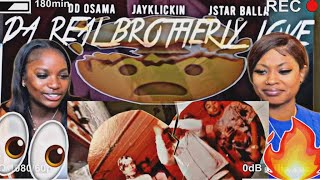 DD Osama X Jstar Balla X JayKlickin - Da Real Brotherly Love (Official Music Video) |REACTION!!!