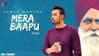 Mera Baapu - Harvy Sandhu (Full Video) | A Tribute To All Father's | New Punjabi Song 2020 Latest