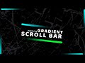 UI Pure CSS Gradient Scroll Bar | Encrypted Code