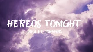 Nanji - Hereos Tonight ft Johnning (Lyrics)