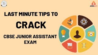 Last Minute Tips to Crack CBSE Junior Assistant Exam