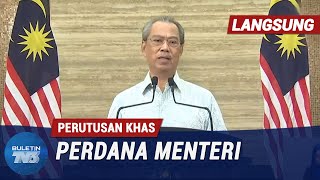 [PENUH] Perutusan Khas Perdana Menteri | 7 Jun 2020