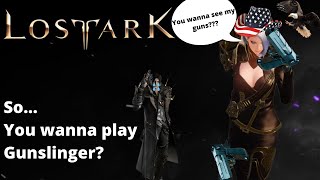 So you want to play Gunslinger Heh? - Lost Ark light Gunslinger Guide